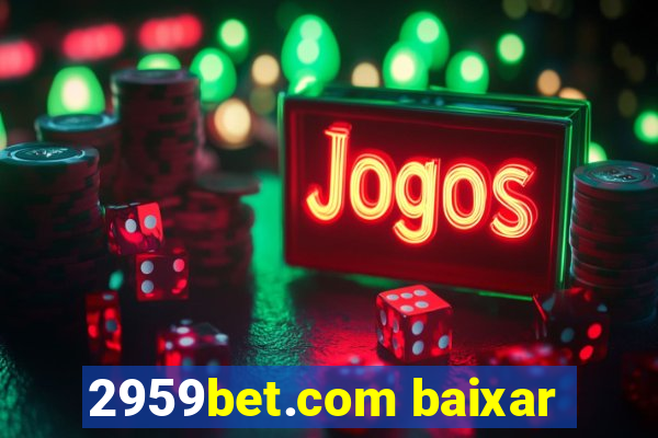 2959bet.com baixar